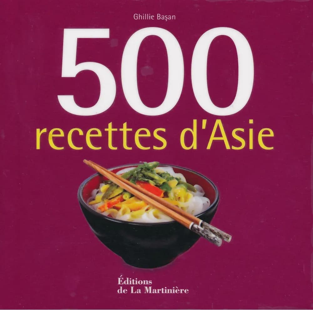500 RECETTES D ASIE