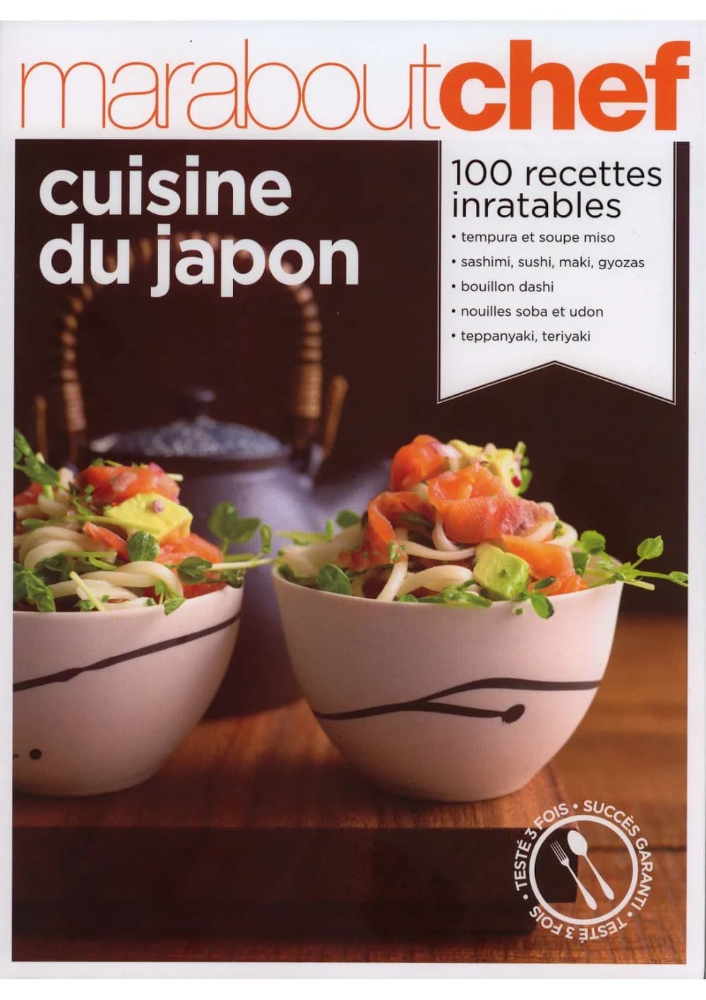 Cuisine du Japon: 100 recettes inratables