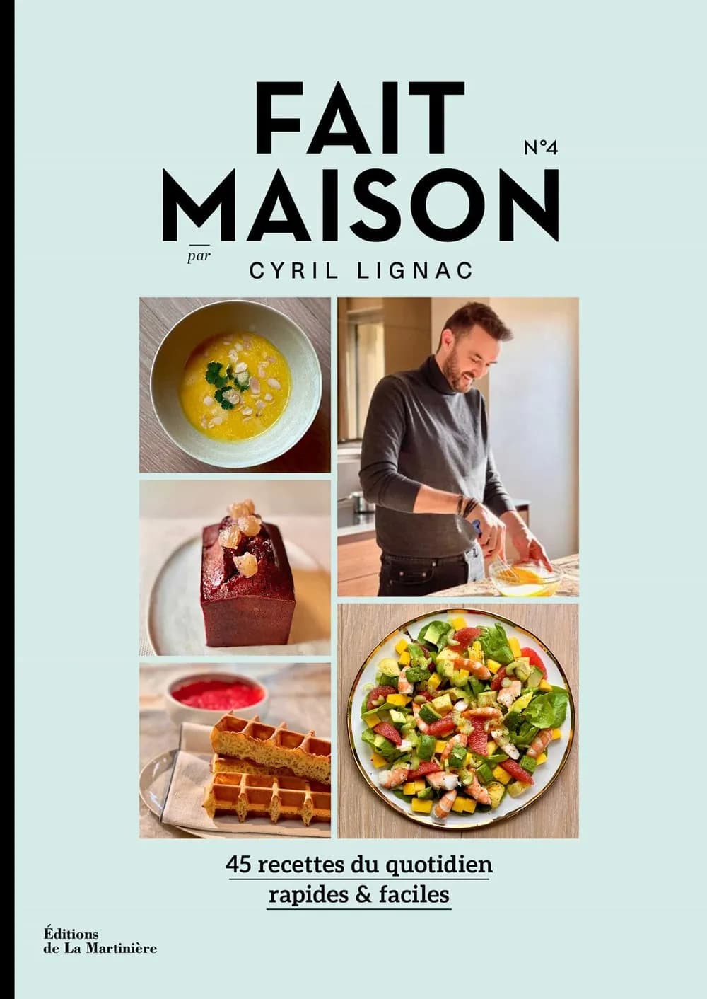 Fait maison Tome 4  Cyril Lignac