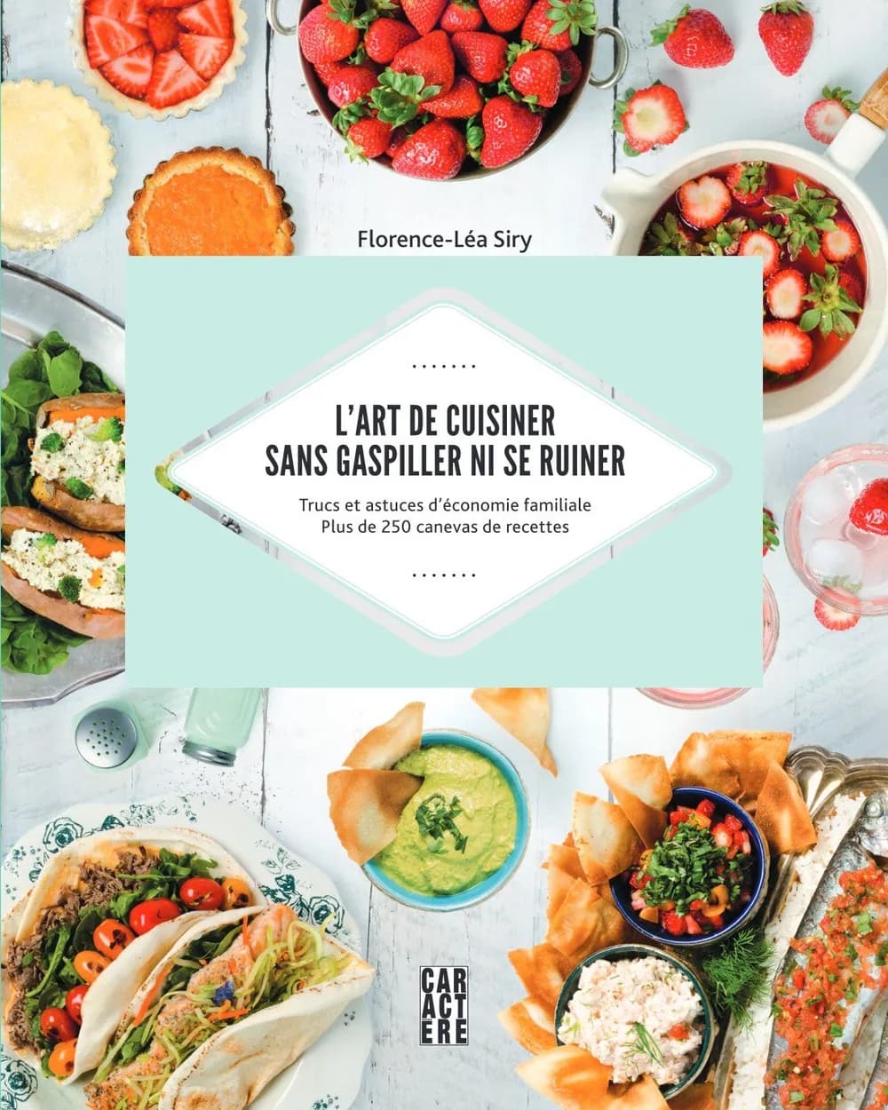 L'Art de cuisiner sans gaspiller ni se ruiner