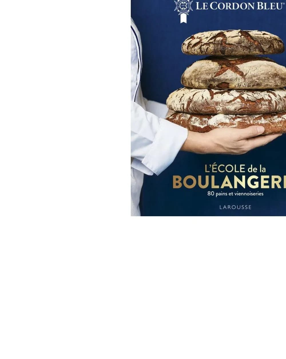 L'ÉCOLE DE LA BOULANGERIE - LE CORDON BLEU