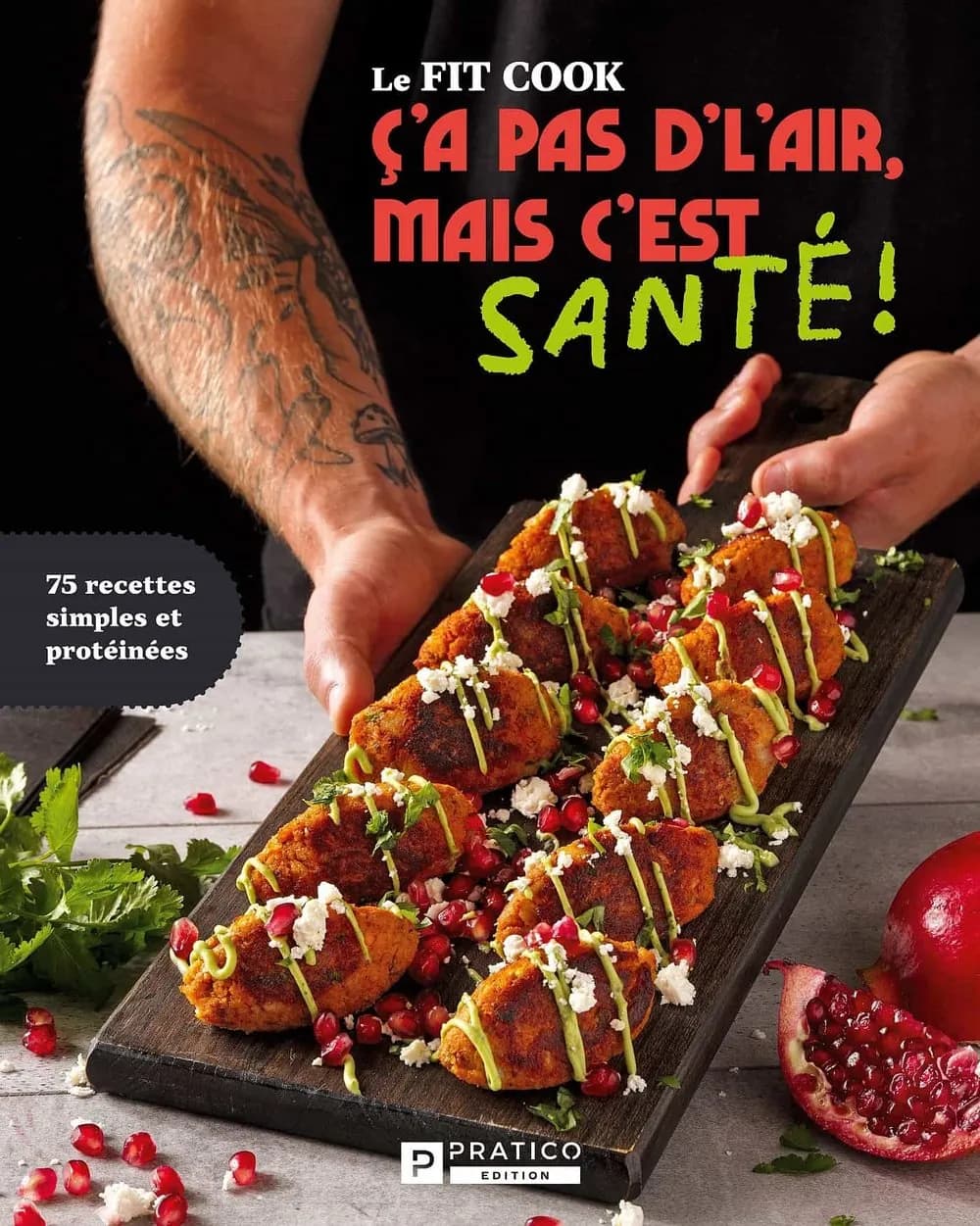 Le Fit Cook : C'a pas d’l’air, mais ç’est santé !