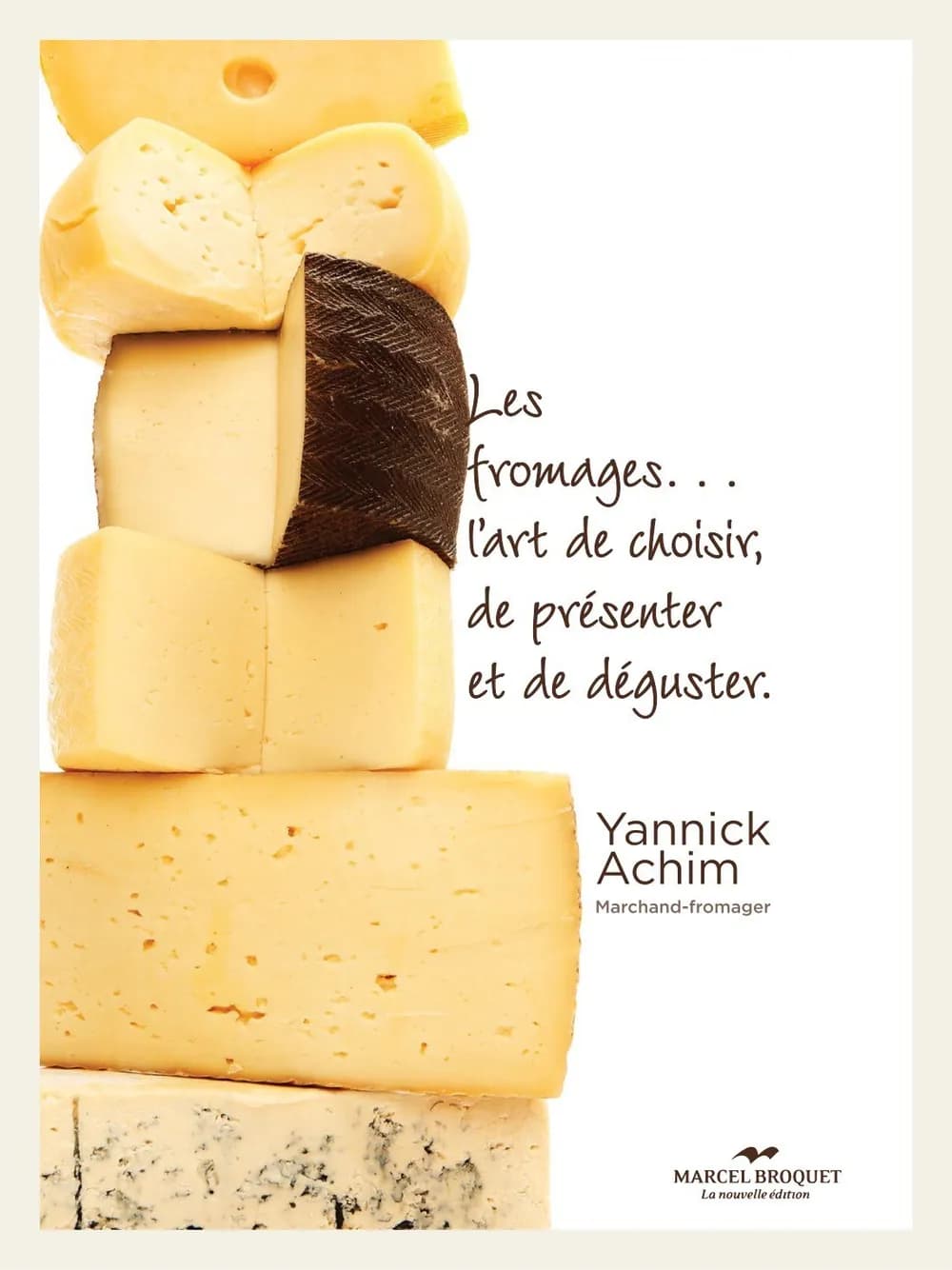 Les fromages... l'art de choisir, et de présenter et de déguster