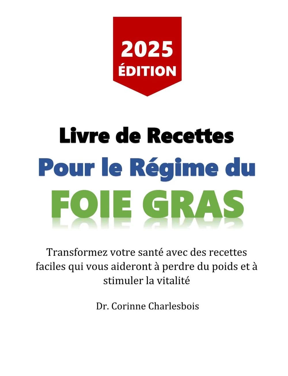 Livre de Recettes pour le Régime du Foie Gras