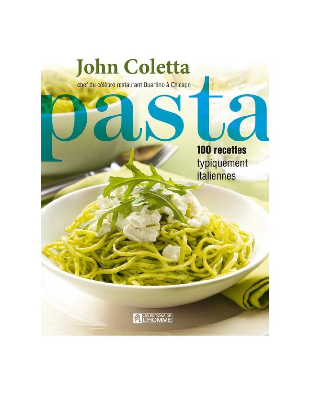 Pasta- 100 recettes typiquement italiennes