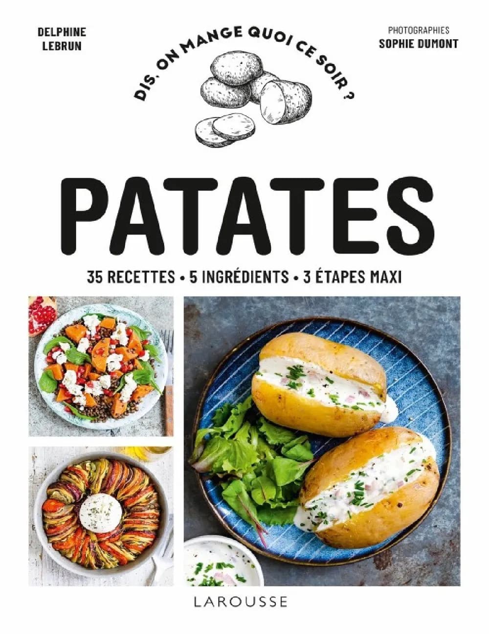Patates – 35 recettes-5 ingrédients-3 étapes maxi
