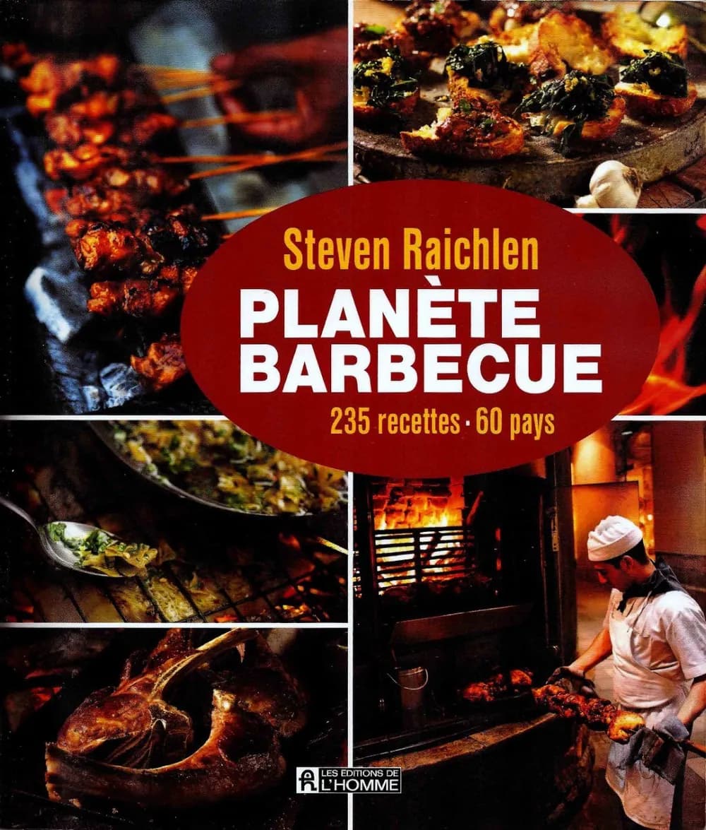 Planète barbecue - 235 recettes, 60 pays