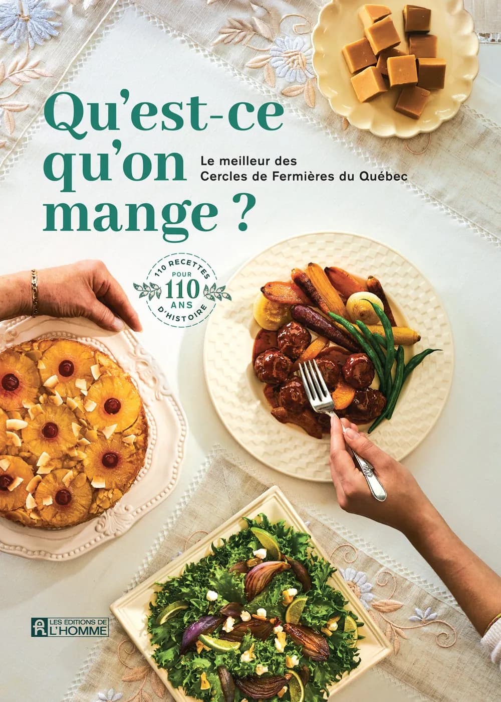 Qu'est-ce qu'on mange?: Le meilleur des Cercles de Fermières du Québec - Cercles de Fermières du Québec
