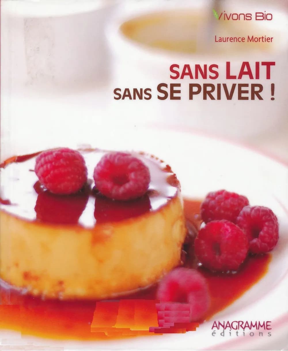 Sans lait et sans se priver