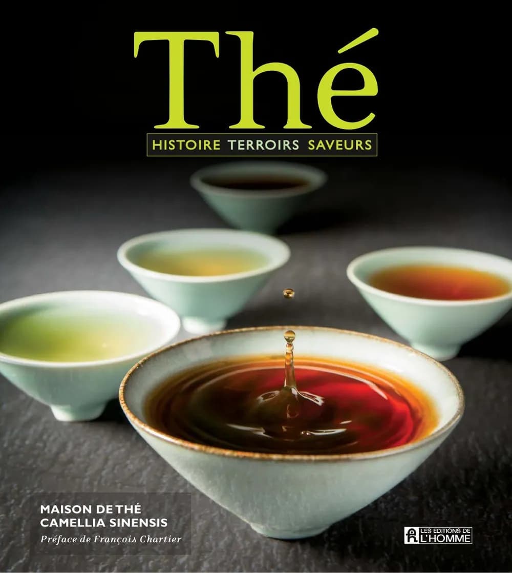 Thé Histoire Terroirs Saveurs