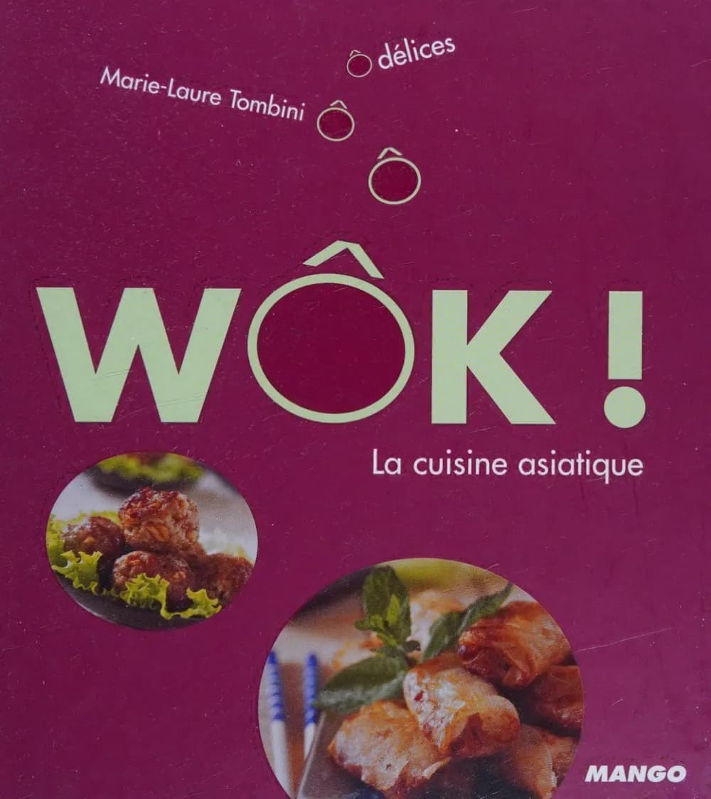 WÔK ! LA CUISINE ASIATIQUE