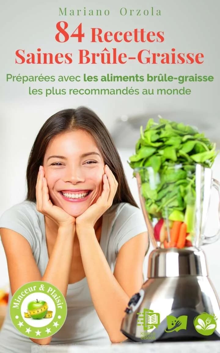84 Recettes Saines Brûle-Graisse