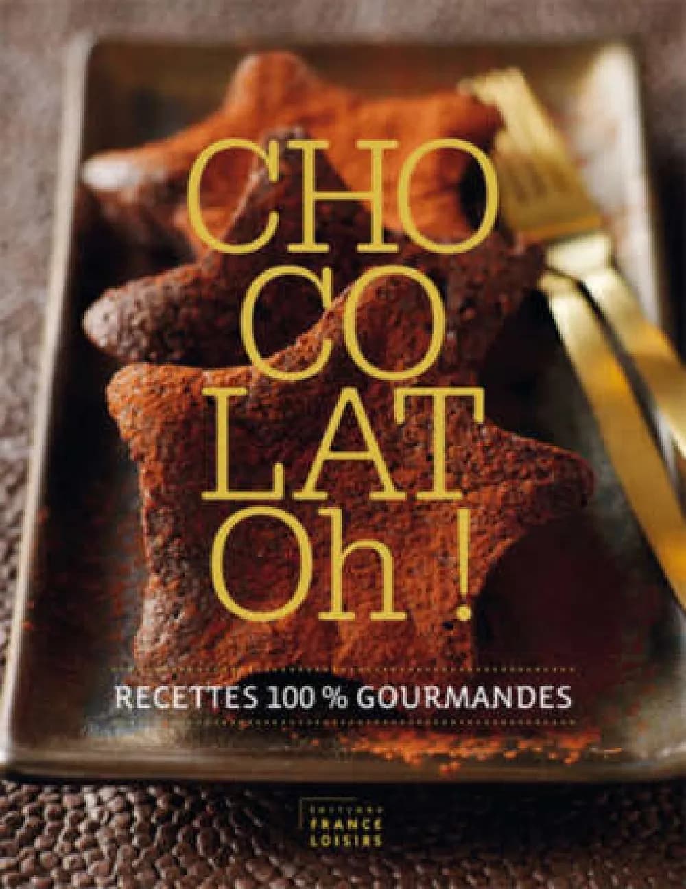 Chocolat Oh ! recettes 100% gourmandes