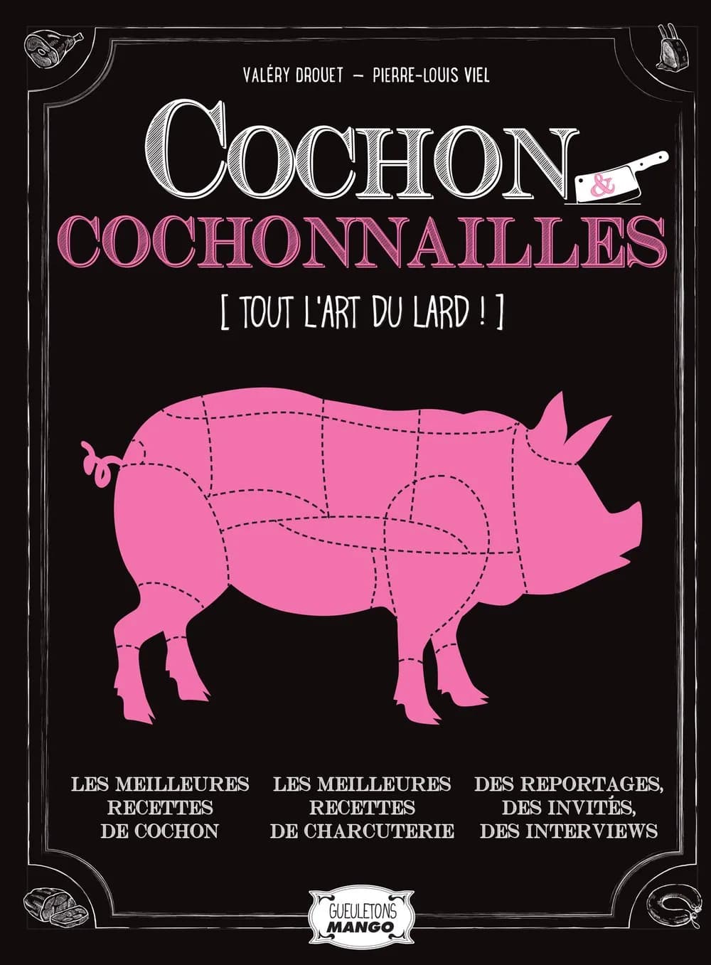 Couverture — Cochon et cochonnailles - Tout l'Art du Lard