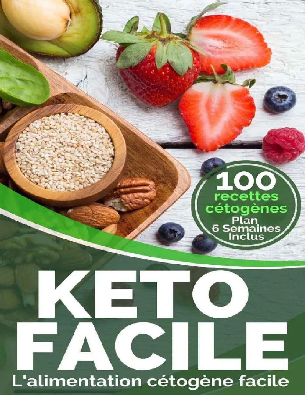 Keto Facile- L’alimentation cétogène facile