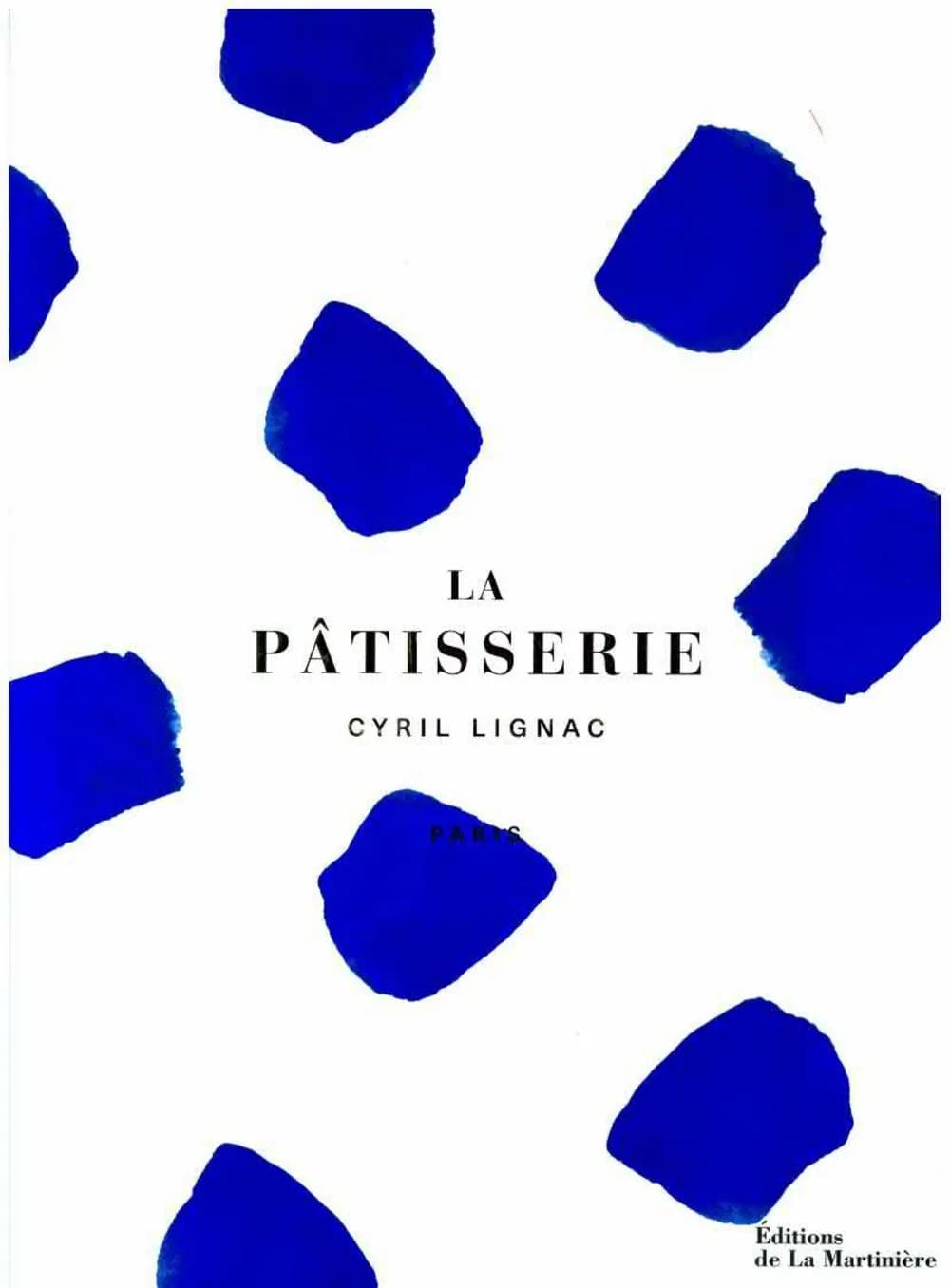 La pâtisserie - Cyril Lignac