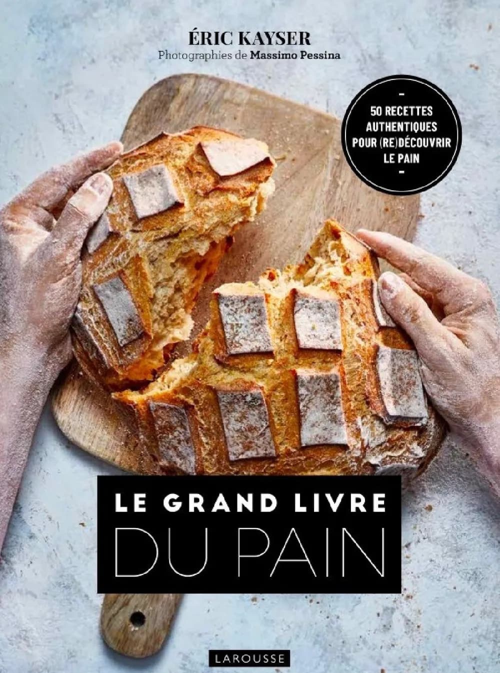Le Grand Livre du Pain