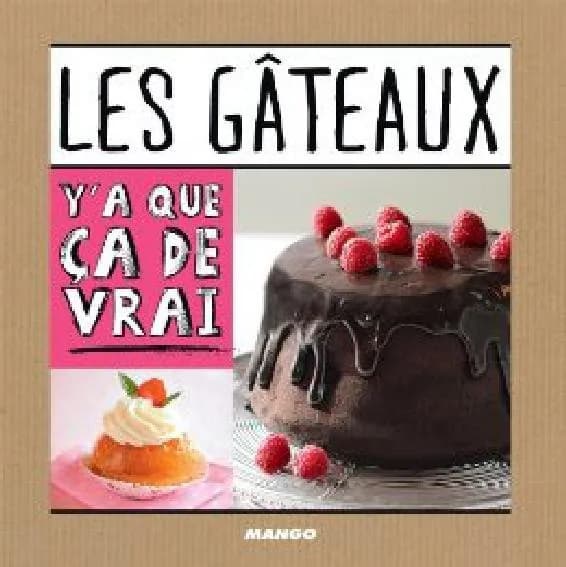 Les gâteaux Y'a que ça de vrai