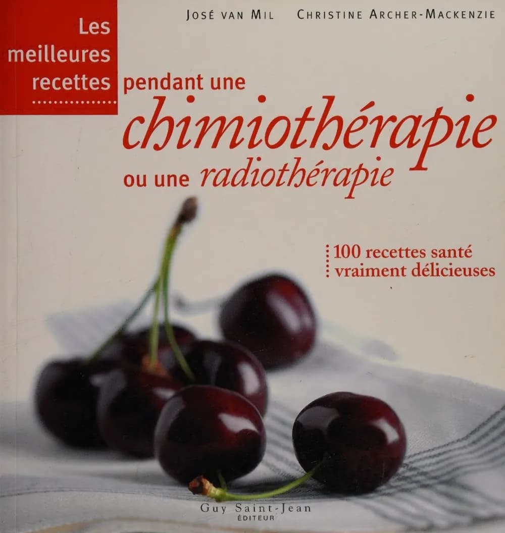 Les meilleures recettes durant une chimiothérapie ou une radiothérapie