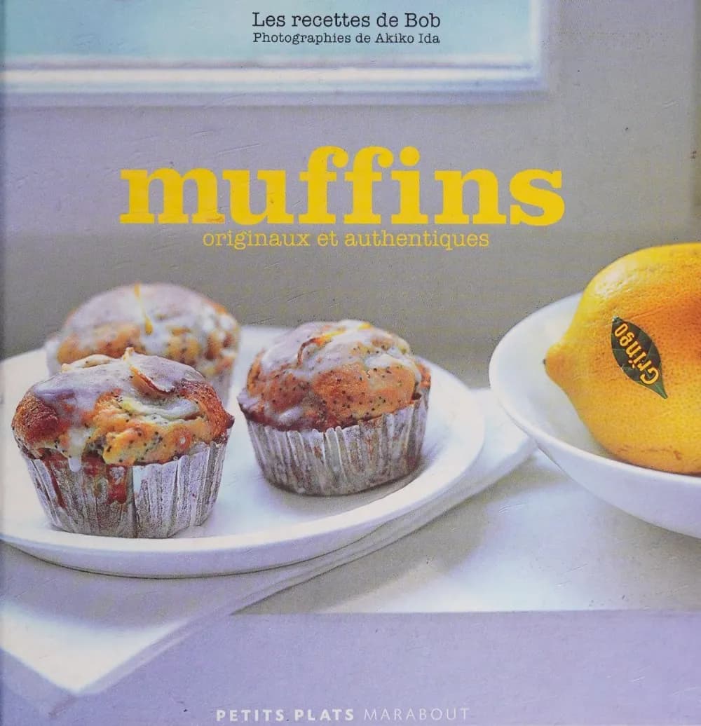 Muffins : les recettes de Bob